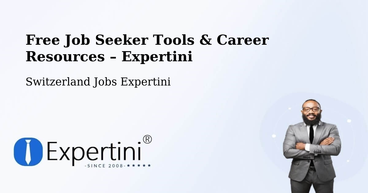 Free Job Seeker Tools & Career Resources – Niederhasli - Niederhasli, Switzerland Jobs Expertini