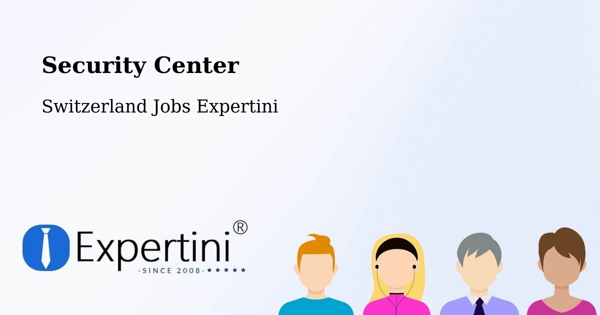 Security & Compliance – Niederhasli - Switzerland Jobs Expertini